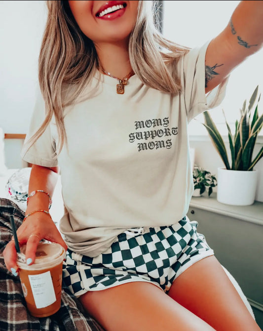 Moms Support Moms Tee
