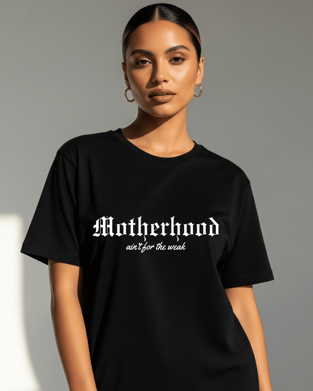 Motherhood ain’t for the weak Tee
