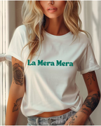 La Mera Mera Tee