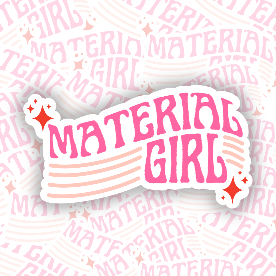 Studio Peach Goods - Material Girl Waterproof Sticker