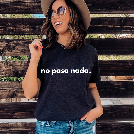 No pasa nada Tee